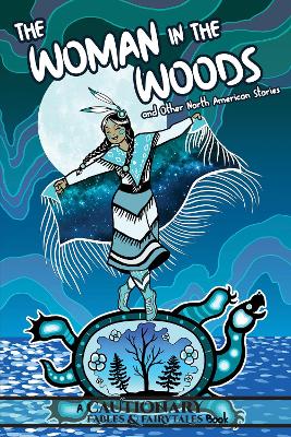 Cover of The Woman in the Woods and Other North American Stories