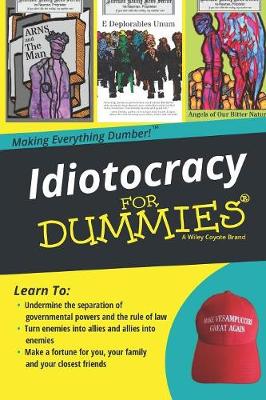 Book cover for Idiotocracy for Dummies