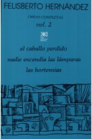 Cover of Caballo Perdido, El - Obras Completas Vol 2