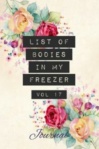 Cover of List of Bodies in My Freezer - Journal