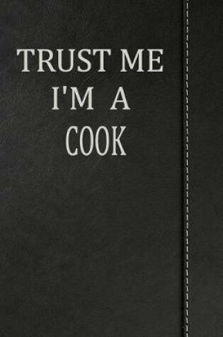 Cover of Trust Me I'm a Cook