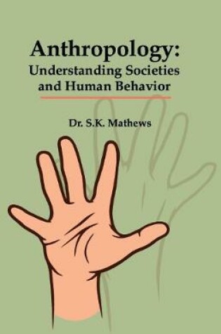 Cover of Anthropology: Understanding Societies and Human Behavior