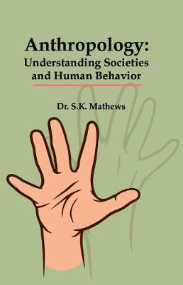 Book cover for Anthropology: Understanding Societies and Human Behavior