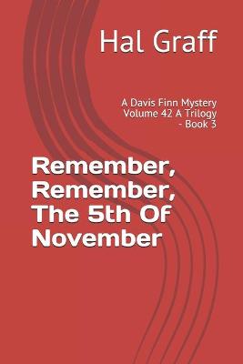 Book cover for Remember, Remember, The 5th Of November