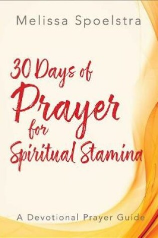 Cover of 30 Days of Prayer for Spiritual Stamina
