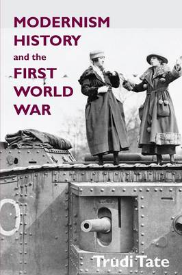 Book cover for Modernism, History and the First World War