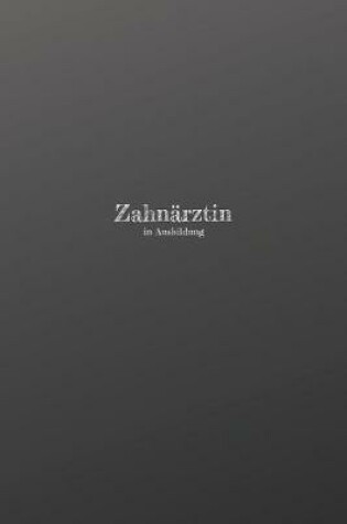 Cover of Zahnarztin in Ausbildung