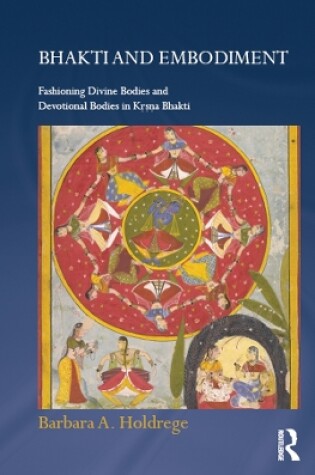 Cover of Bhakti and Embodiment