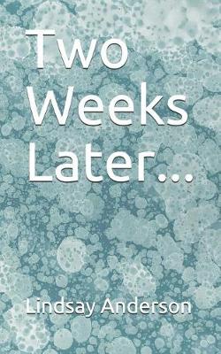 Cover of Two Weeks Later...