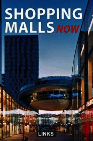 Cover of Shopping Malls Now
