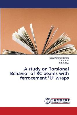 Book cover for A study on Torsional Behavior of RC beams with ferrocement U wraps