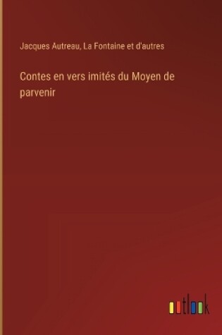 Cover of Contes en vers imit�s du Moyen de parvenir