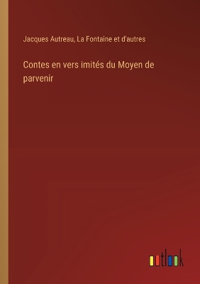 Book cover for Contes en vers imités du Moyen de parvenir