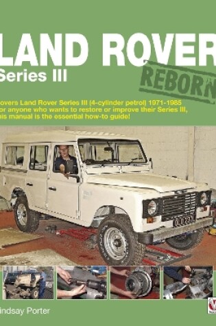 Cover of Land Rover Series III Reborn