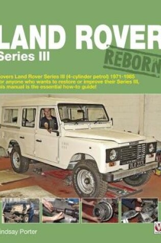 Cover of Land Rover Series III Reborn