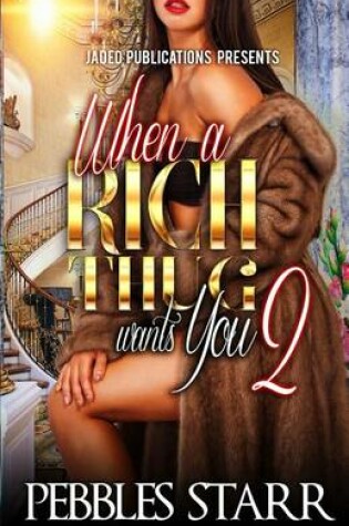 Cover of When a Rich Thug Wants You 2