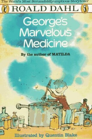 Cover of Dahl Roald : George'S Marvellous Medicine (Us Edn)
