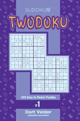 Book cover for Sudoku Twodoku - 200 Easy to Master Puzzles (Volume 1)