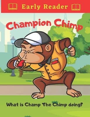 Book cover for Champion Chimp What is Champ The Chimp Doing?