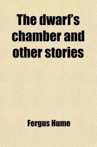 Cover of The Dwarf's Chamber and Other Stories