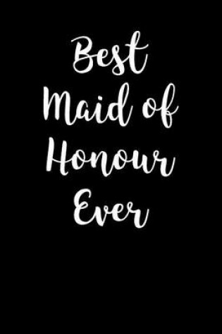 Cover of Best Maid of Honour Ever