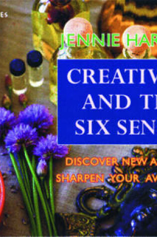 Cover of Creativity and the Six Senses