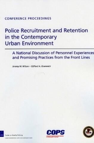 Cover of Police Recruitment and Retention in the Contemporary Urban Environment