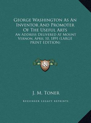 Cover of George Washington as an Inventor and Promoter of the Useful Arts