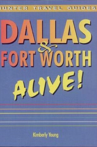 Cover of Dallas/Fort Worth Alive!