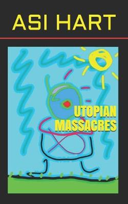 Book cover for Utopian massacres