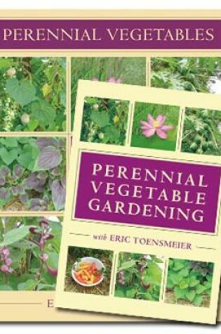 Cover of Perennial Vegetables & Perennial Vegetable Gardening with Eric Toensmeier (Book & DVD Bundle)