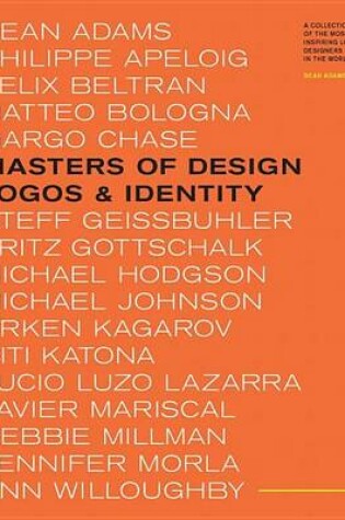 Cover of Masters of Design: Logos & Identity: A Collection of the Most Inspiring LOGO Designers in the World