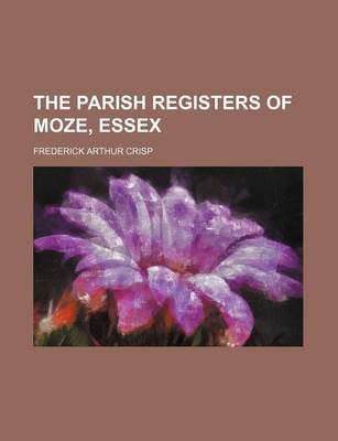 Book cover for The Parish Registers of Moze, Essex