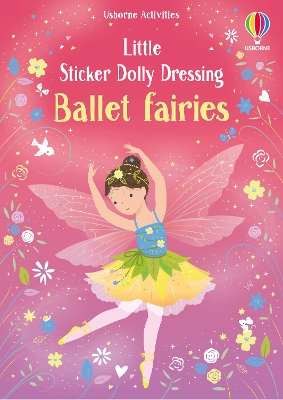 Cover of Little Sticker Dolly Dressing Ballet Fairies