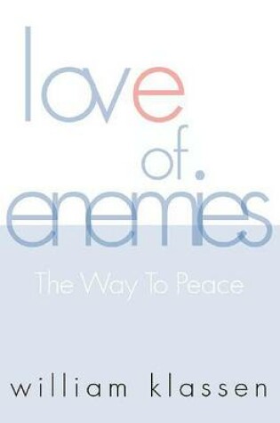 Cover of Love of Enemies