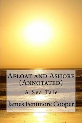 Book cover for Afloat and Ashore (Annotated)