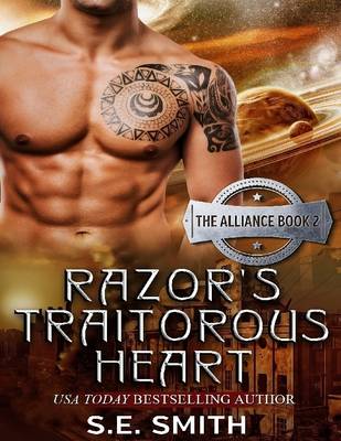 Book cover for Razor's Traitorous Heart: the Alliance Book 2