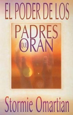 Book cover for El Poder de Los Padres Que Oran