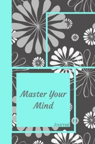 Cover of Master Your Mind Journal