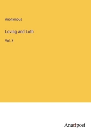 Cover of Loving and Loth