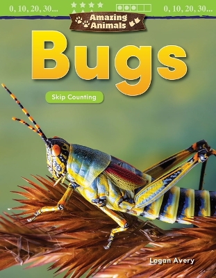 Book cover for Amazing Animals: Bugs: Skip Counting