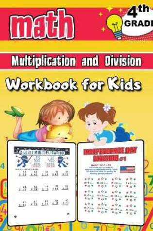 Cover of Multiplication and Division Math Workbook for Kids - 4th Grade