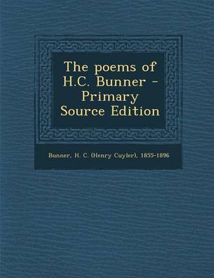 Book cover for The Poems of H.C. Bunner - Primary Source Edition