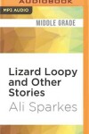 Book cover for Lizard Loopy and Other Stories