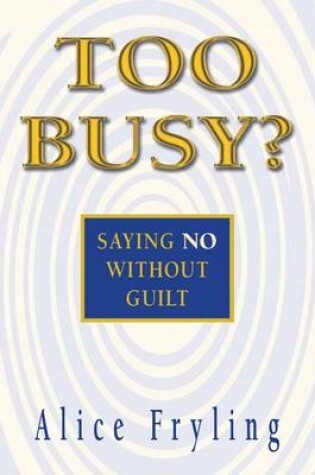 Cover of Too Busy?