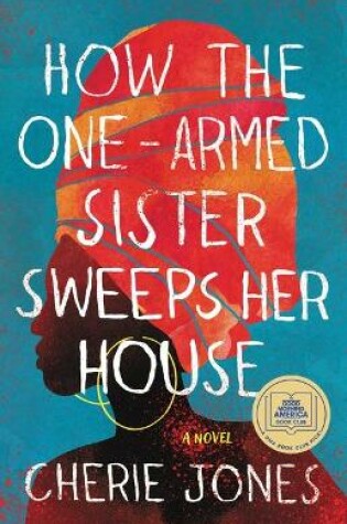 Cover of How the One-Armed Sister Sweeps Her House