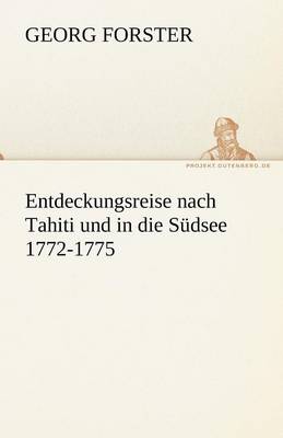 Book cover for Entdeckungsreise Nach Tahiti Und in Die Sudsee 1772-1775