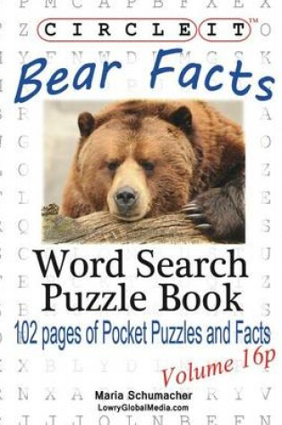 Cover of Circle It, Bear Facts, Pocket Size, Word Search, Puzzle Book