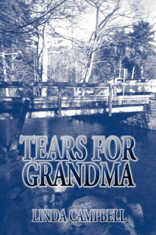 Cover of Tears for Grandma