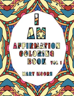 Book cover for I AM Affirmation Coloring Book
